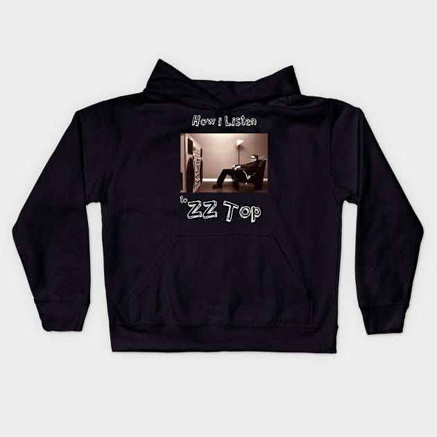 how i listen zz top Kids Hoodie by debaleng